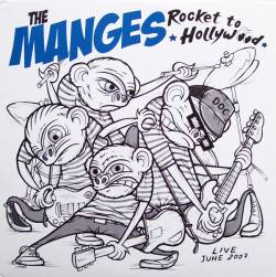 The Manges : Rocket To Hollywood